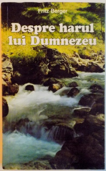 DESPRE HARUL LUI DUMNEZEU de FRITZ BERGER