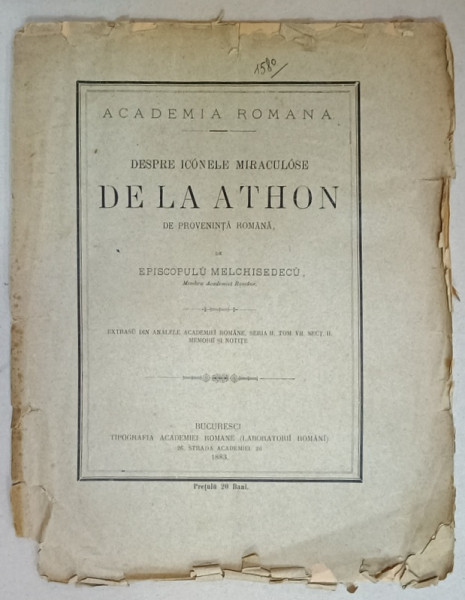 DESPRE ICOANELE MIRACULOASE DE LA ATHON DE PROVENIENTA ROMANA de EPISCOPUL  MELCHISEDECU , 1883