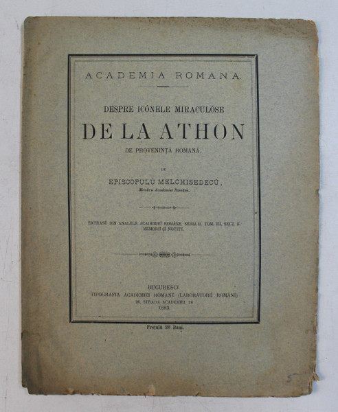DESPRE ICONELE MIRACULOSE DE LA ATHON DE PROVENINTA ROMANA de EPISCOPULUL MELCHISEDECU , 1883