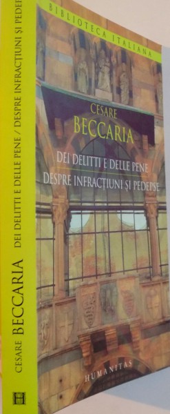 DESPRE INFRACTIUNI SI PEDEPSE de CESARE BECCARIA , EDITIE BILINGVA , 2007