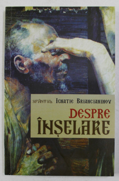 DESPRE INSELARE de SFANTUL IGNATIE BRAINCIANINOV , 2010