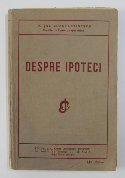 DESPRE IPOTECI de N. JAC CONSTANTINESCU  1925