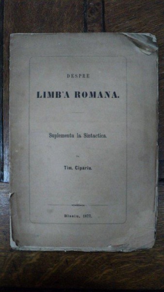 Despre Limba Romana, Supliment la Sintactica, Tim Cipariu, Blasiu 1877