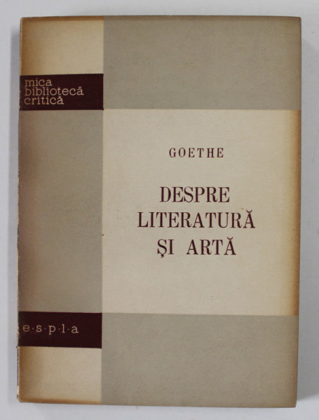 DESPRE LITERATURA SI ARTA de GOETHE , 1957