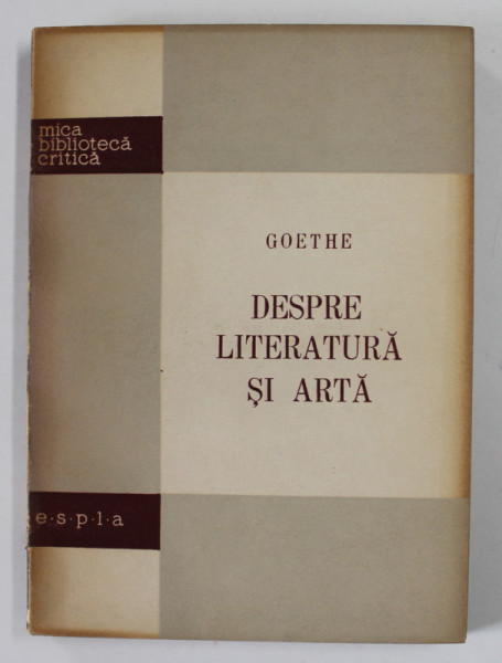 DESPRE LITERATURA SI ARTA de GOETHE , 1957