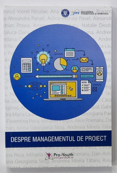 DESPRE MANAGEMENTUL DE PROIECT , AUTOR COLECTIV , 2016