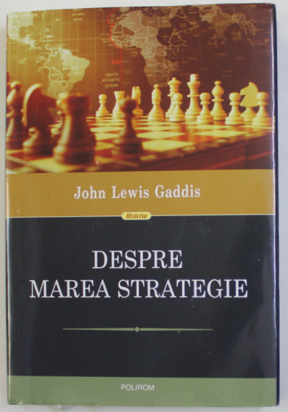 DESPRE MAREA STRATEGIE de JOHN LEWIS GADDIS , 2020