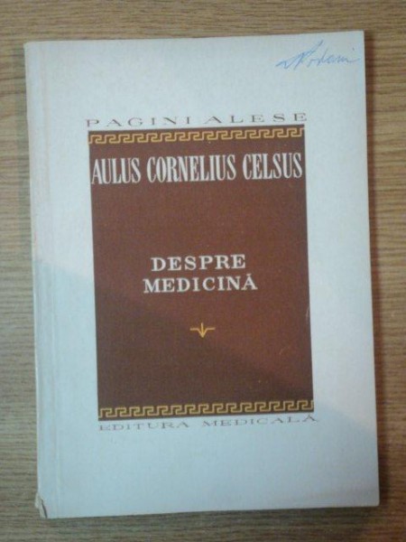 DESPRE MEDICINA de AULUS CORNELIUS CELSUS , 1958