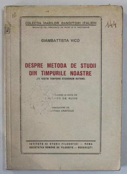 DESPRE METODA DE STUDII DIN TIMPURILE NOASTRE de GIAMBATTISTA VICO , EDITIE INTERBELICA , LIPSA PAGINA DE TITLU *