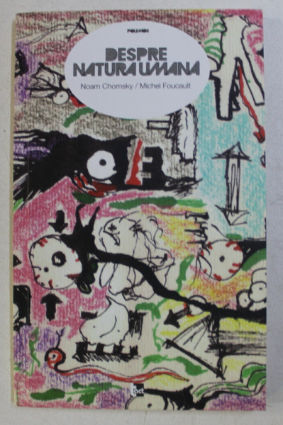 DESPRE NATURA UMANA de NOAM CHOMSKY , MICHEL FOUCAULT , 2012
