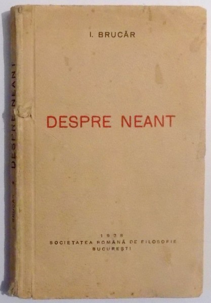 DESPRE NEANT de I. BRUCAR , 1938