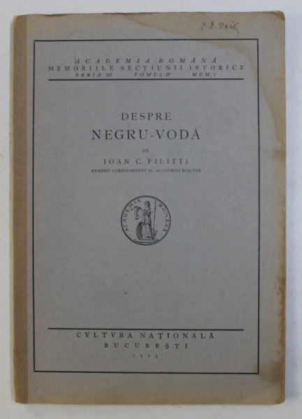 DESPRE NEGRU - VODA de IOAN C. FILITTI , 1924