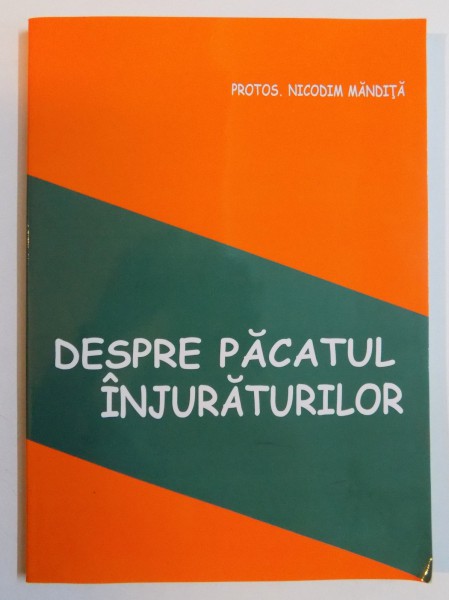 DESPRE PACATUL INJURATURILOR , DE CE SUNT TRAZNITI SI DE CE NU PUTREZESC UNII OAMENI?  de NICODM MANDITA