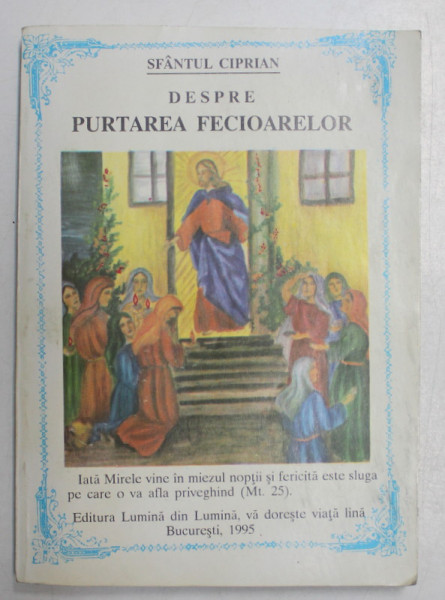 DESPRE PURTAREA FECIOARELOR de SFANTUL CIPRIAN , 1995