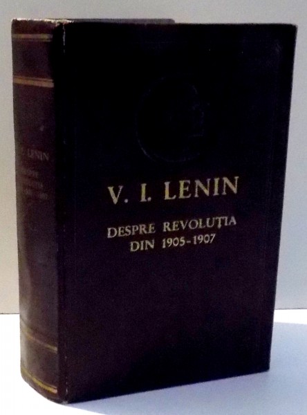 DESPRE REVOLUTIA DIN 1905-1907 de V. I. LENIN , 1956