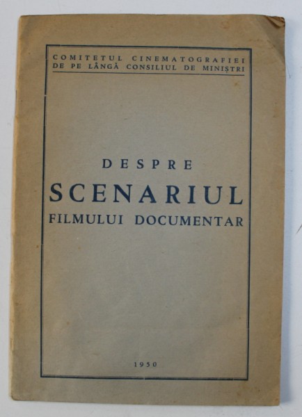 DESPRE SCENARIUL FILMULUI DOCUMENTAR, 1950