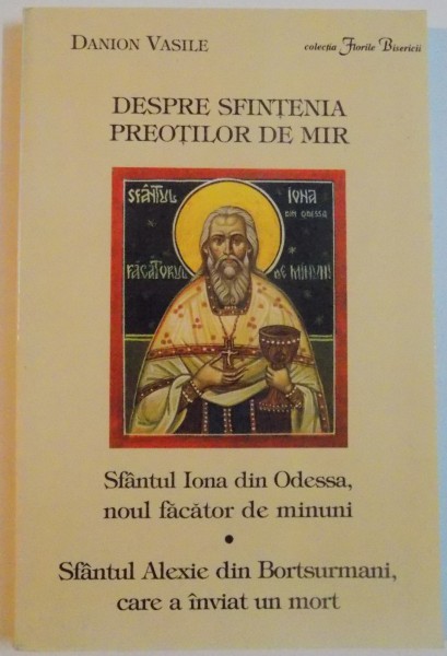 DESPRE SFINTENIA PREOTILOR DE MIR de DANION VASILE, 2003
