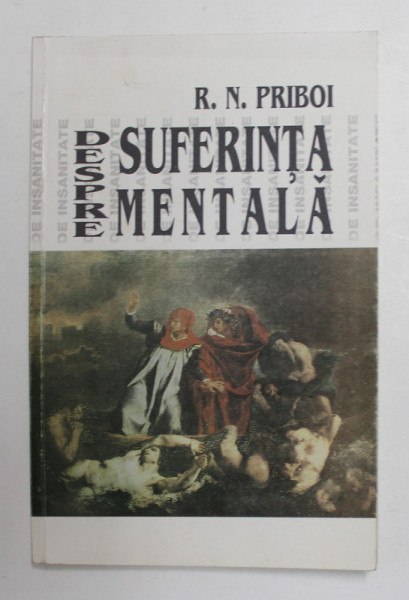 DESPRE SUFERINTA MENTALA de R.N. PRIBOI , 2001 , DEDICATIE *