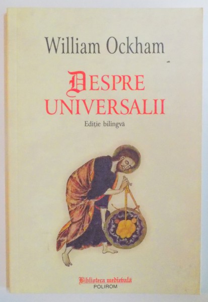 DESPRE UNIVERSALII de WILLIAM OCKHAM , 2004 ,