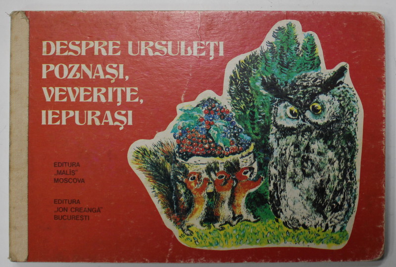 DESPRE URSULETI POZNASI , VEVERITE , IEPURASI de E. CEARUSIN , 1984