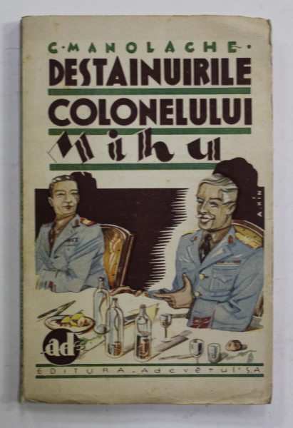 DESTAINUIRILE COLONELUI MIHU de S. MANOLACHE , 1934