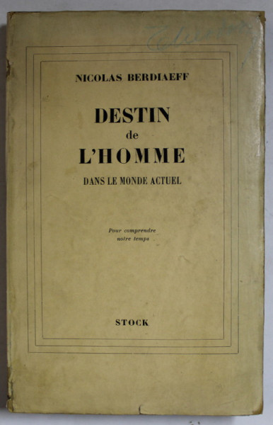 DESTIN DE L 'HOMME DANS LE MONDE ACTUEL par NICOLAS BERDIAEFF , 1936