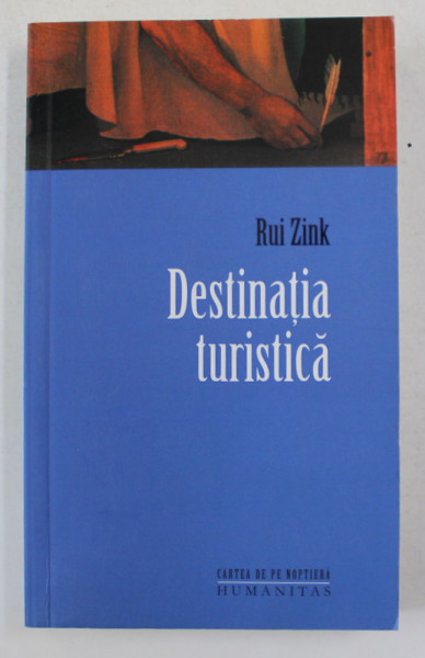 DESTINATIA TURISTICA de RUI ZINK , 2011