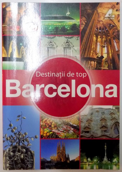 DESTINATII DE TOP , BARCELONA de TARA STEVENS , 2007