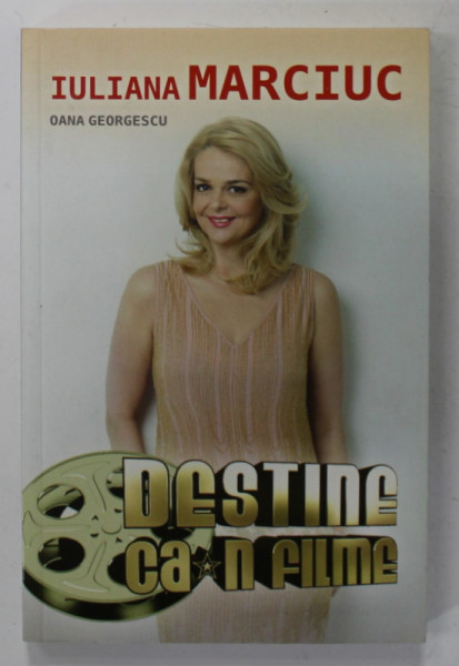 DESTINE CA- N FILME de IULIANA MARCIUC si OANA GEORGESCU , 2015