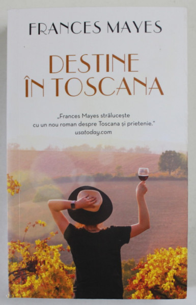 DESTINE IN TOSCANA de FRANCES MAYES , 2021