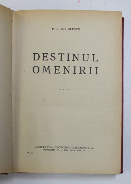 DESTINUL OMENIRII , VOL. IV de P. P. NEGULESCU , 1944
