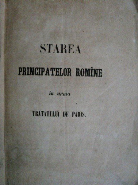 DESVOLTAREA DREPTURILORU  PRINCIPATELORU  MOLDO- ROMANE  IN URMA TRATATULUI DE PARIS DIN 30 MARTIE 1856