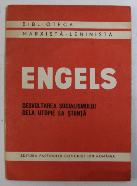 DESVOLTAREA SOCIALISMULUI DE LA UTOPIE LA STIINTA de FRIEDRICH ENGELS , 1945 , PREZINTA SUBLINIERI