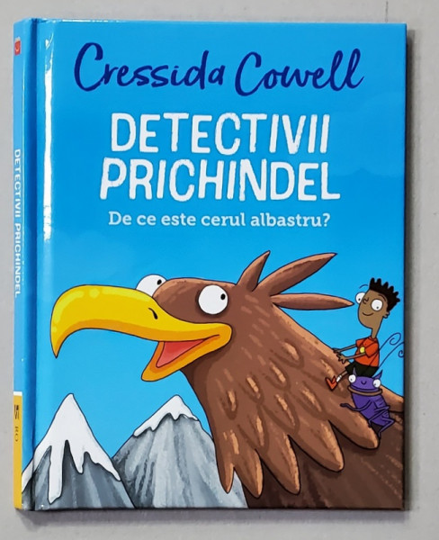 DETECTIVII PRICHINDEL - DE CE ESTE CERUL ALBASTRU ? de CRESSIDA COWELL , 2021