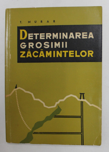 DETERMINAREA GROSIMII ZACAMINTELOR de T. MURAR , 1965