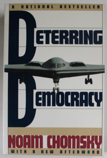 DETERRING DEMOCRACY by NOAM CHOMSKY , 1992