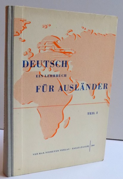 DEUTSCH - EIN LEHRBUCH FUR AUSLANDER VOL. I - II , 1961 - 1963