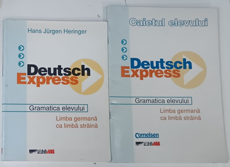 DEUTSCH  EXPRESS de HANS JURGEN HERINGER , VOLUMELE I - II , GRAMATICA  ELEVULUI , LIMBA GERMANA CA LIMBA STRAINA , 2003