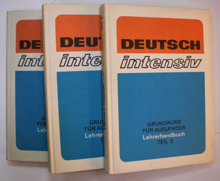 DEUTSCH INTENSIV , GRUNDKURS FUR AUSLANDER , LEHRERHANDBUCH , TEIL 1 -3 , 1983