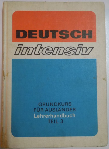 DEUTSCH INTENSIV , GRUNDKURS FUR AUSLANDER , TEIL 3 , 1983