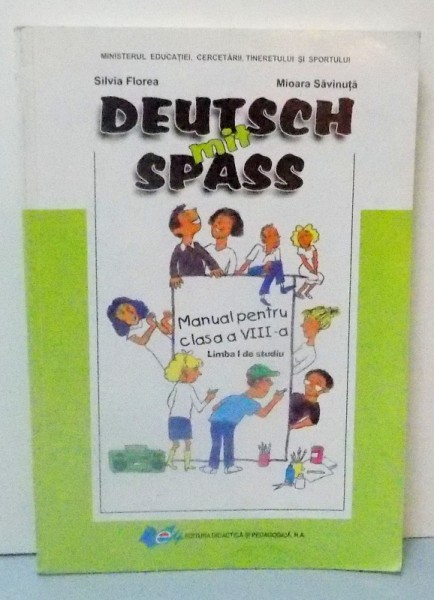 DEUTSCH MIT SPAS , MANUAL PENTRU CLASA A VIII A , LIMBA I DE STUDIU , 2011