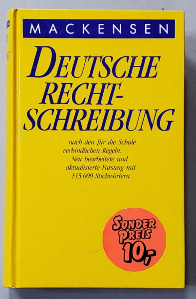 DEUTSCHE RECHT SCHREIBUNG von MACKENSEN , NACH DEN FUR DIE SCHULE VERINDLICHEN REGELN , ANII '80