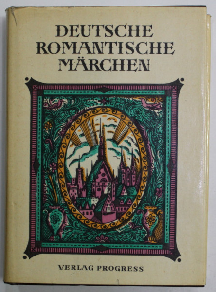 DEUTSCHE ROMANTISCHE MARCHEN  ( POVESTI ROMANTICE GERMANE ) , 1980