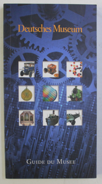 DEUTSCHES MUSEUM , GUIDE DU MUSEE , 2000