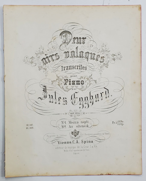 DEUX AIRS VALAQUES , POUR PIANO par JULES EGGHARD : 1. MEZZA NOPTI , 2. AUR OLTENESK , PARTITURI , SFARSITUL SEC. XIX