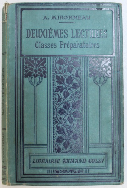 DEUXIEME  LECTURES  - A L ' USAGE DES CLASSES PREPARATOIRES DES LYCEES ET COLLLEGES par A. MIRONNEAU , 1912