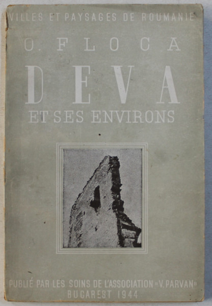 DEVA ET SES ENVIRONS par O . FLOCA , 1944