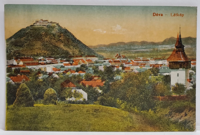 DEVA , VEDERE DE ANSAMBLU , CARTE POSTALA , INCEPUT DE SECOL XX