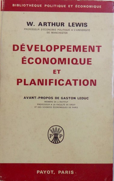 DEVELOPPEMENT ECONOMIQUE ET PLANIFICATION - LES ASPECTS ESSENTIELS DE LA POLITIQUE ECONOMIQUE par W. ARTHUR LEWIS , 1968