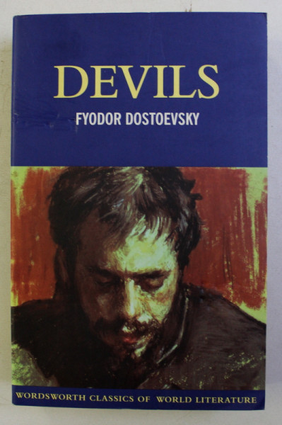 DEVILS by FYODOR DOSTOEVSKY , 2005